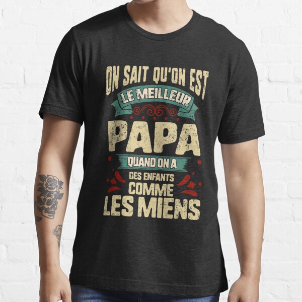 Papa qui déchire ! Cadeau anniversaire.' T-shirt Homme