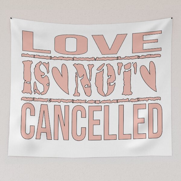 Item preview, Love Is Not Cancelled | Valentine's Day Gift | designed and sold by sammaq.