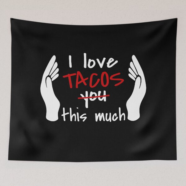 Item preview, I Love Tacos So Much designed and sold by MoonsmileProd.