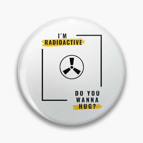 Item preview, I´m radioactive, do you wanna hug? Xray radiation designed and sold by daguilon.