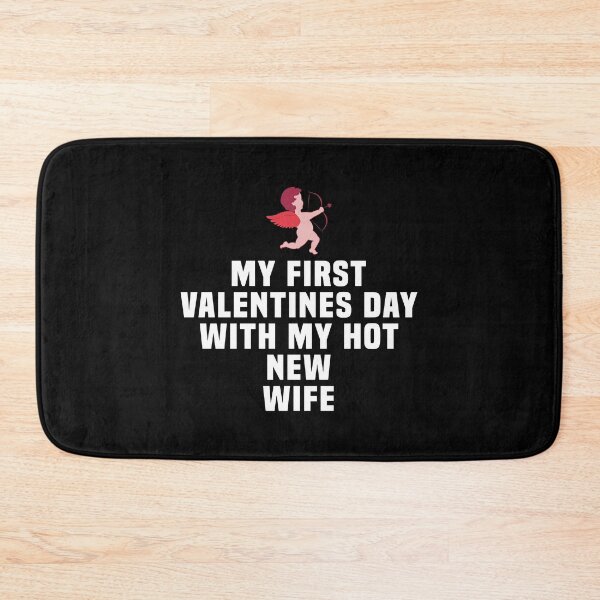Item preview, My First Valentine's Day with My Hot New Wife designed and sold by kindxinn.