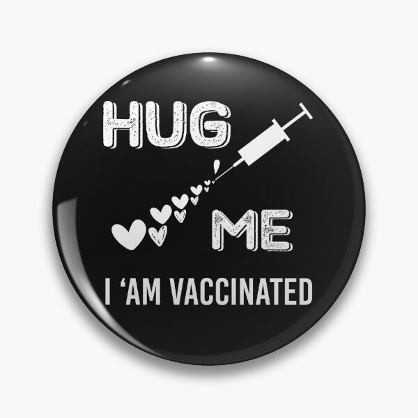 Item preview, hug me i'am vaccinated funny  designed and sold by akirsaid.