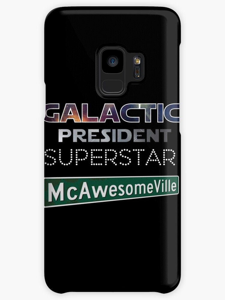 "Galactic President Superstar McAwesomeVille" Cases & Skins For Samsung ...