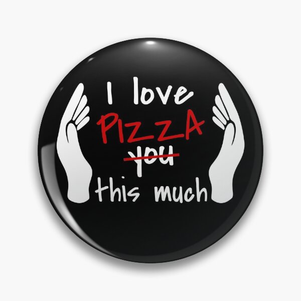 Item preview, I Love Pizza So Much designed and sold by MoonsmileProd.