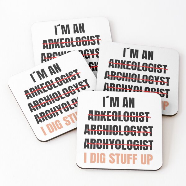 Item preview, I´m an archaeologist, I dig stuff up designed and sold by daguilon.