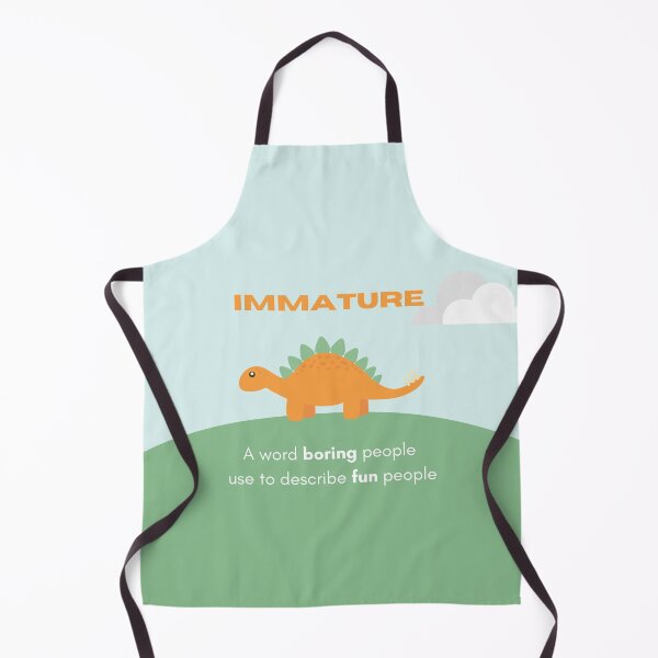 Item preview, Immature, word to describe fun people designed and sold by daguilon.