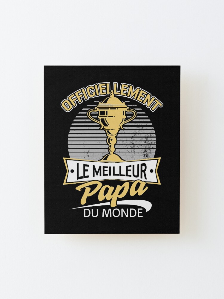 Papa T Shirt Cadeau Anniversaire Pere Homme Humour Fete Des Peres Super Grand Pere Drole Mounted Print By Sifoustore Redbubble