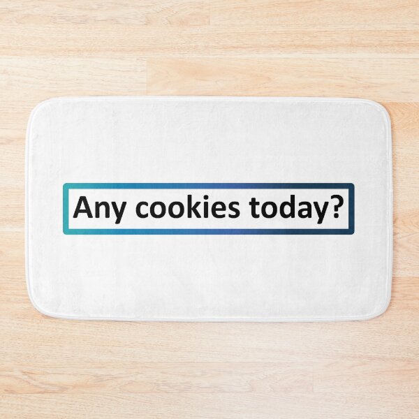 Item preview, Any cookies today? designed and sold by SmileMiau.