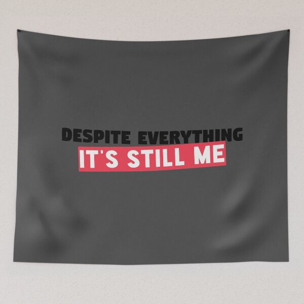 Item preview, Despite Everything It's Still Me designed and sold by thilinank.