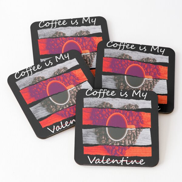Item preview, Coffee is my Valentine designed and sold by TFM-Novelties.