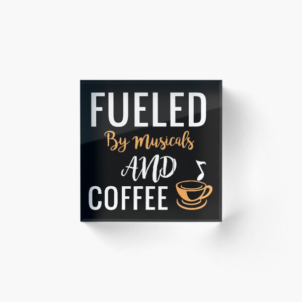 Artikelvorschau, Angetrieben von Musicals und Kaffee entworfen und verkauft von CoffeeLicious97.