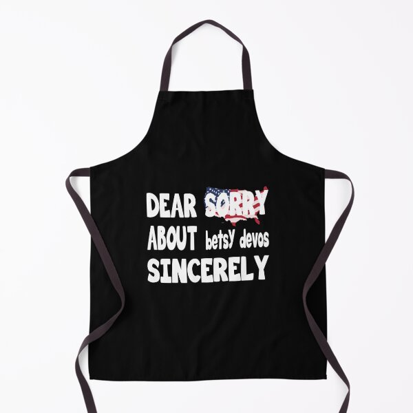 Item preview, Dear America sorry about betsy devos sincerely designed and sold by hmgrafi36.