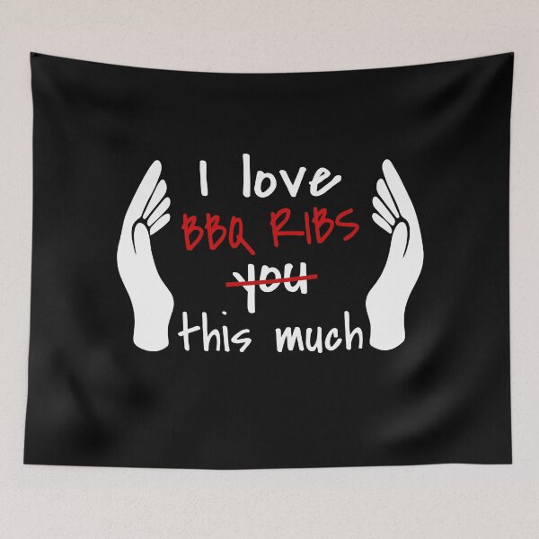 Item preview, I Love BBQ Ribs So Much designed and sold by MoonsmileProd.