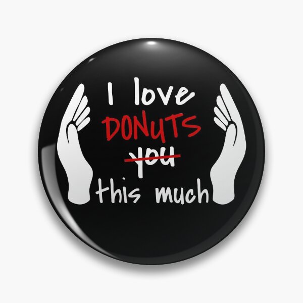 Item preview, I Love Donuts So Much designed and sold by MoonsmileProd.
