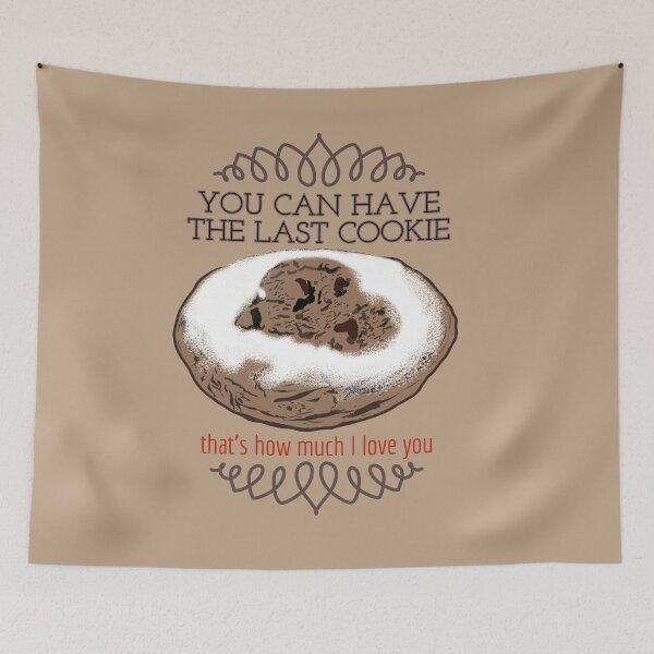 Item preview, You Can Have the Last Cookie designed and sold by hashnan21.