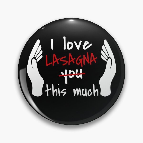 Item preview, I Love Lasagna So Much designed and sold by MoonsmileProd.