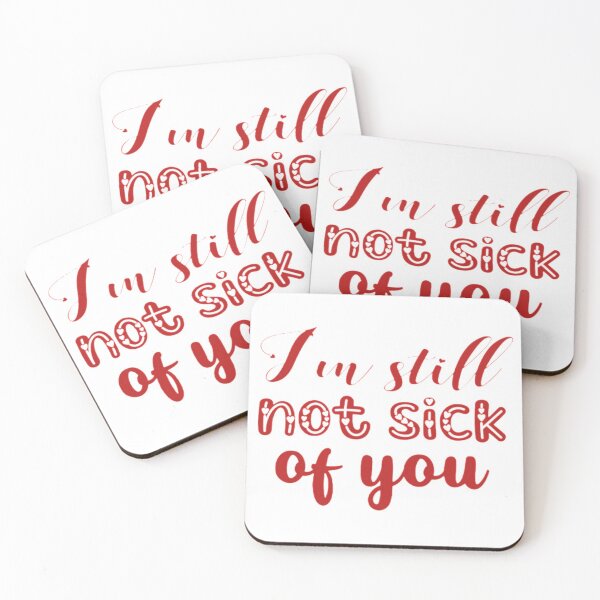 Item preview, I'M STILL NOT SICK OF YOU Valentine gift T-Shirt designed and sold by bigshoop.