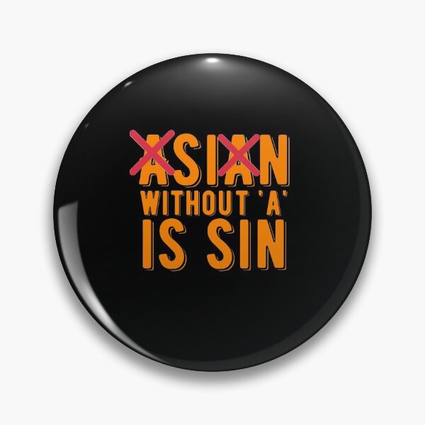 Item preview, Asian Without A Is Sin Funny Uncle Roger Quote designed and sold by AritraSur.