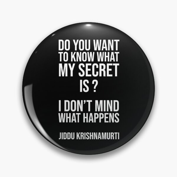 Artikelvorschau, Jiddu Krishnamurti Zitat - Mein Geheimnis entworfen und verkauft von Philippe Derungs.