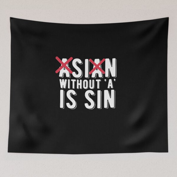 Item preview, Asian Without A Is Sin Funny Uncle Roger Quote designed and sold by AritraSur.