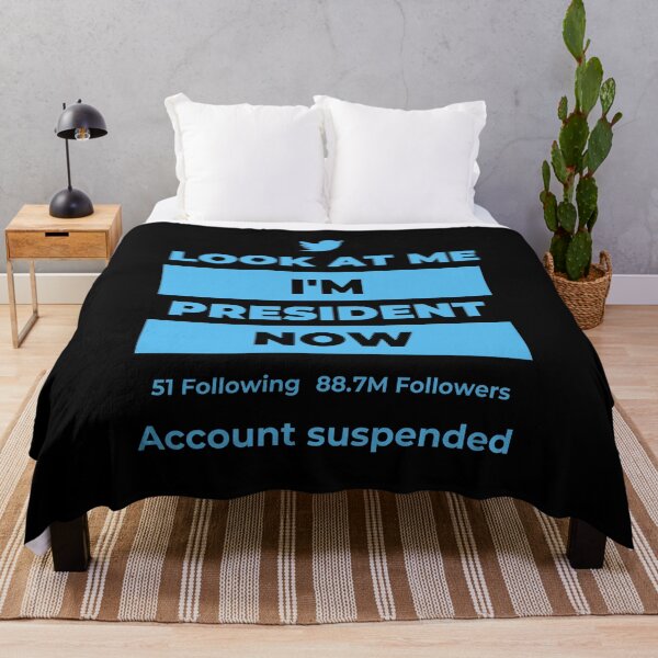 Item preview, Look At Me! I'm President Now - Account suspended designed and sold by Magic Touch ⭐⭐⭐⭐⭐.
