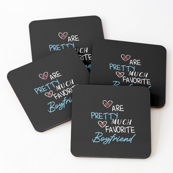 Item preview, YOU ARE PRETTY MUCH MY FAVORITE BOYFRIEND designed and sold by Heddar Badreddine.