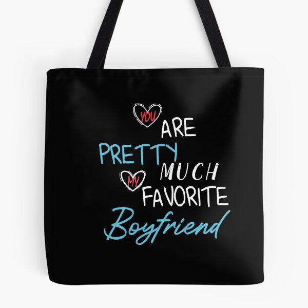 Item preview, YOU ARE PRETTY MUCH MY FAVORITE BOYFRIEND designed and sold by Heddar Badreddine.