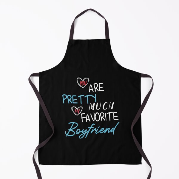 Item preview, YOU ARE PRETTY MUCH MY FAVORITE BOYFRIEND designed and sold by Heddar Badreddine.