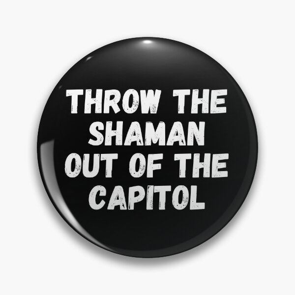 Item preview, Throw the shaman out of the capitol designed and sold by ds-4.
