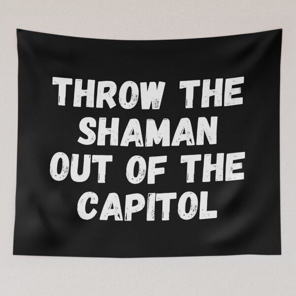 Item preview, Throw the shaman out of the capitol designed and sold by ds-4.