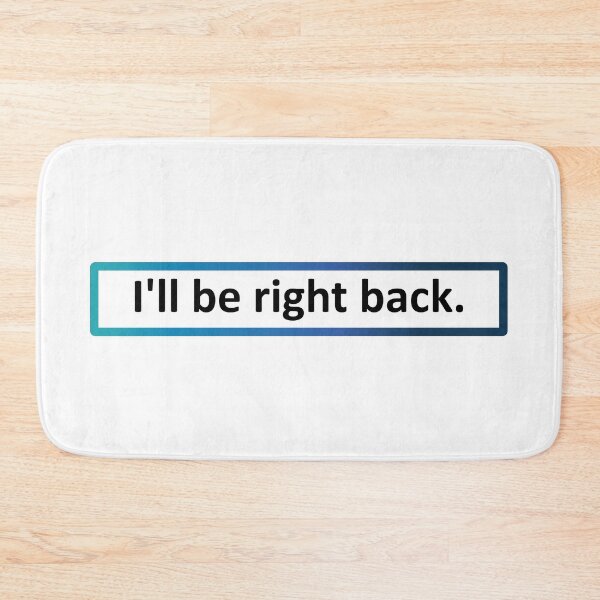 Item preview, I'll be right back. designed and sold by SmileMiau.