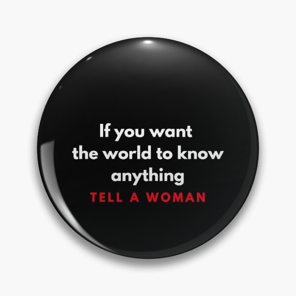 Item preview, Tell a woman designed and sold by GlobalHunt.