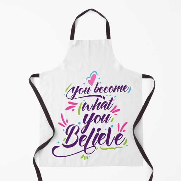 Item preview, You Become What You Believe designed and sold by Phorase.