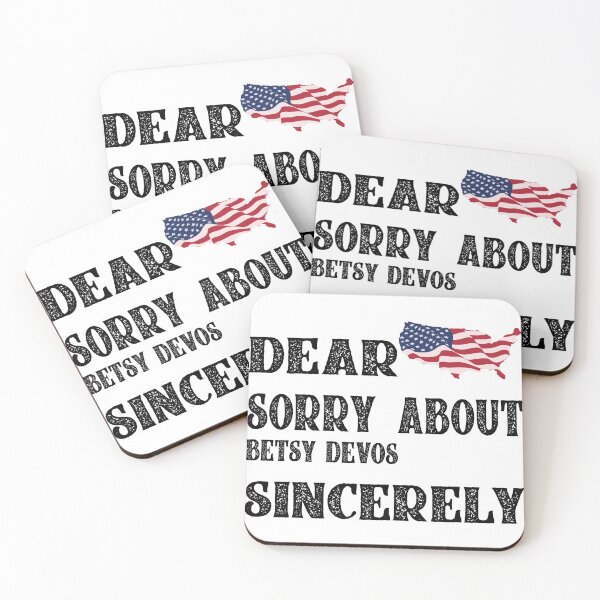 Item preview, Dear America Sorry About Betsy DeVos Sincerely Michigan  designed and sold by hmgrafi36.