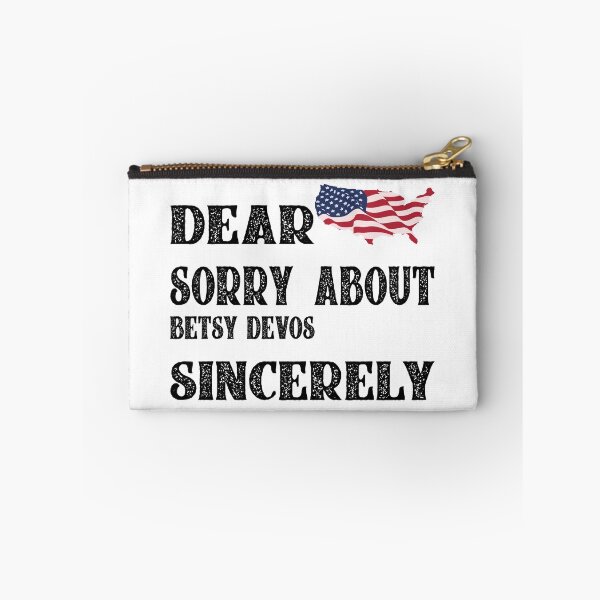 Item preview, Dear America Sorry About Betsy DeVos Sincerely Michigan  designed and sold by hmgrafi36.