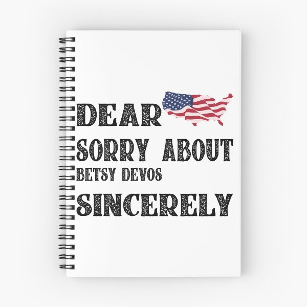 Item preview, Dear America Sorry About Betsy DeVos Sincerely Michigan  designed and sold by hmgrafi36.