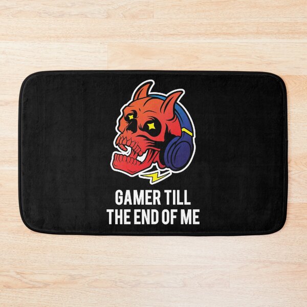 Item preview, GAMER TILL THE END OF ME designed and sold by Rboss.