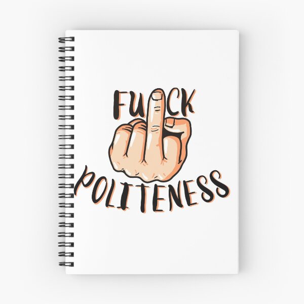 Item preview, F*ck Politeness  designed and sold by Charlotte1597.