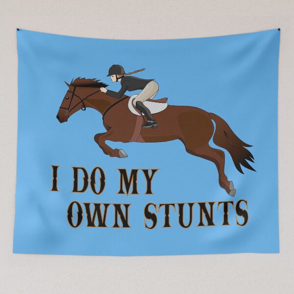 Item preview, I Do My Own Stunts Horseriding designed and sold by TheInkElephant.