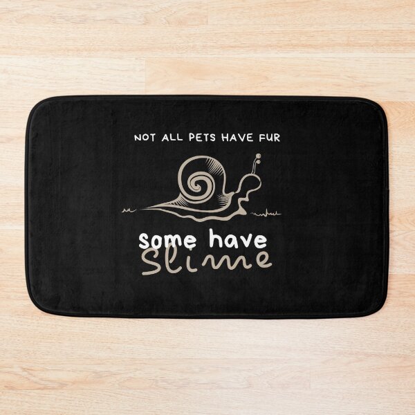 Item preview, Not All Pets Have Fur - Some Have Slime designed and sold by Unicorn7Magic.