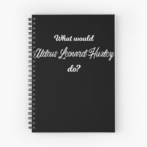 Item preview, What would Aldous Leonard Huxley do? designed and sold by lolquotes.