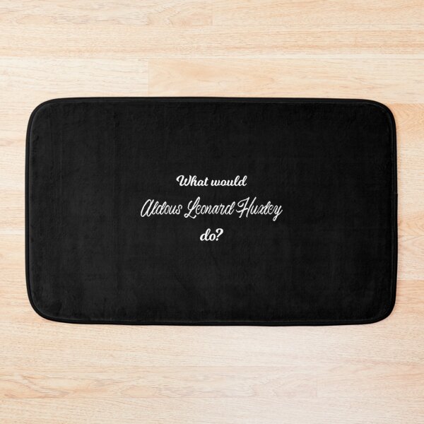 Item preview, What would Aldous Leonard Huxley do? designed and sold by lolquotes.