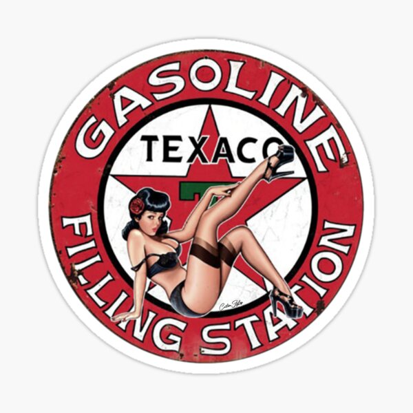 Texaco Gasoline - Filling S Station Vintage Pin Up Classic Rustic T-Shirt, Hoodie, Sticker, Mask Sticker