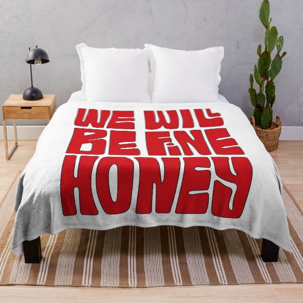 Item preview, We Will Be Fine Honey designed and sold by thememelad.