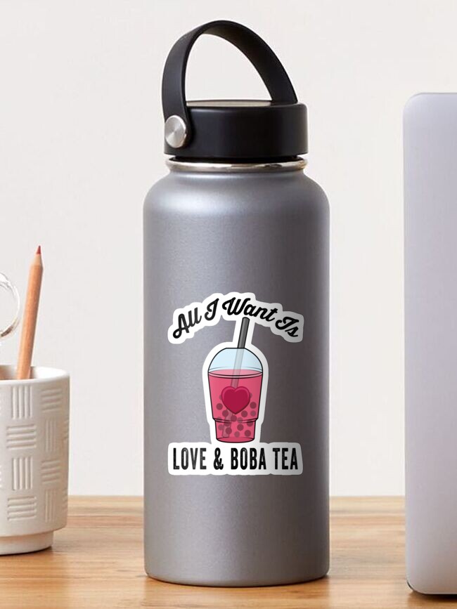 All I Want Is Love Boba Tea Funny Valentines Day Meme Sticker By Merchlovers Redbubble