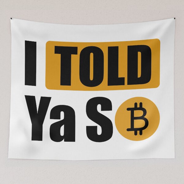 Item preview, Bitcoin I Told Ya So designed and sold by Gymmer-Life.