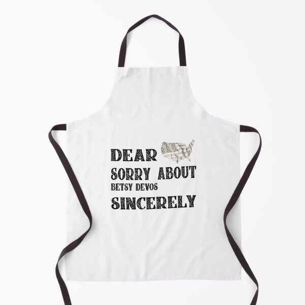 Item preview, Dear America Sorry About Betsy De Vos Sincerely Michigan designed and sold by hmgrafi36.
