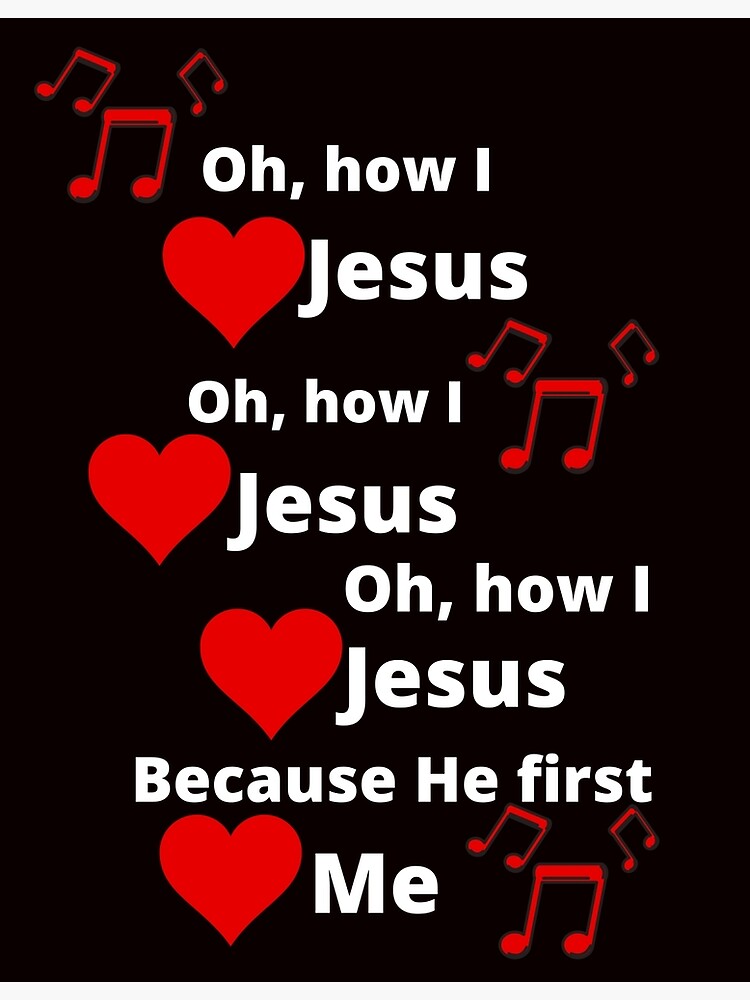 Oh How I Love Jesus Quote Poster for Sale by motivateme