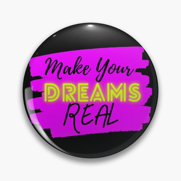 Item preview, Make Your Dreams Real designed and sold by SunfullyYours.