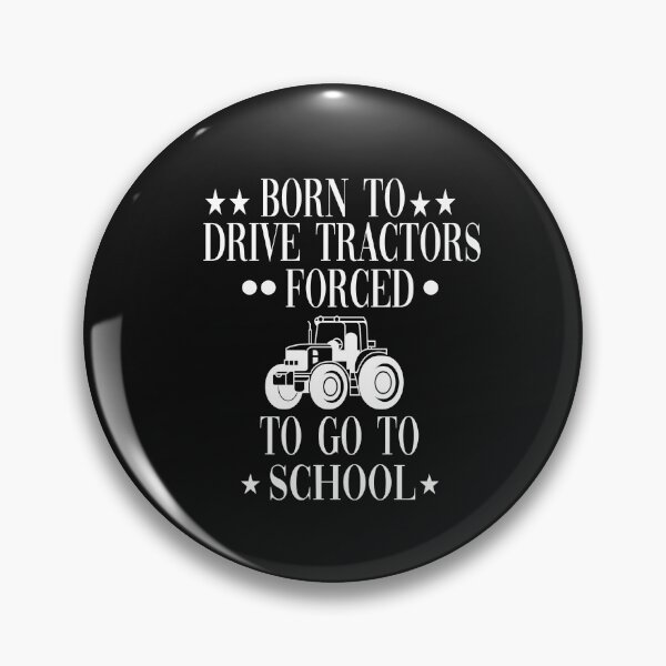 Item preview, Born to drive tractors forced to go to school designed and sold by yoyodsing15.